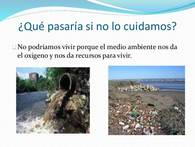 Que Pasara Si No Cuidamos El Planeta es.slideshare.net