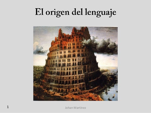 EL LENGUAJE ORIGEN el lenguaje origen: