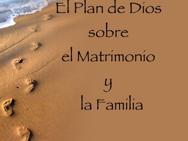 El Plan De Dios Sobre El Matrimonio Y La Familia