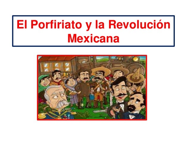 Imagenes De La Revolucion Mexicana Y El Porfiriato | el porfiriato y la revoluci 243 n mexicana Imagenes De La Revolucion Mexicana Y El Porfiriato | el porfiriato y la revoluci 243 n mexicana