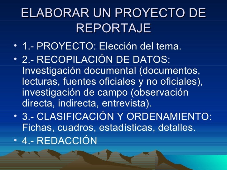 De Dónde Se Obtiene Los Datos Para Elaborar Un Reportaje