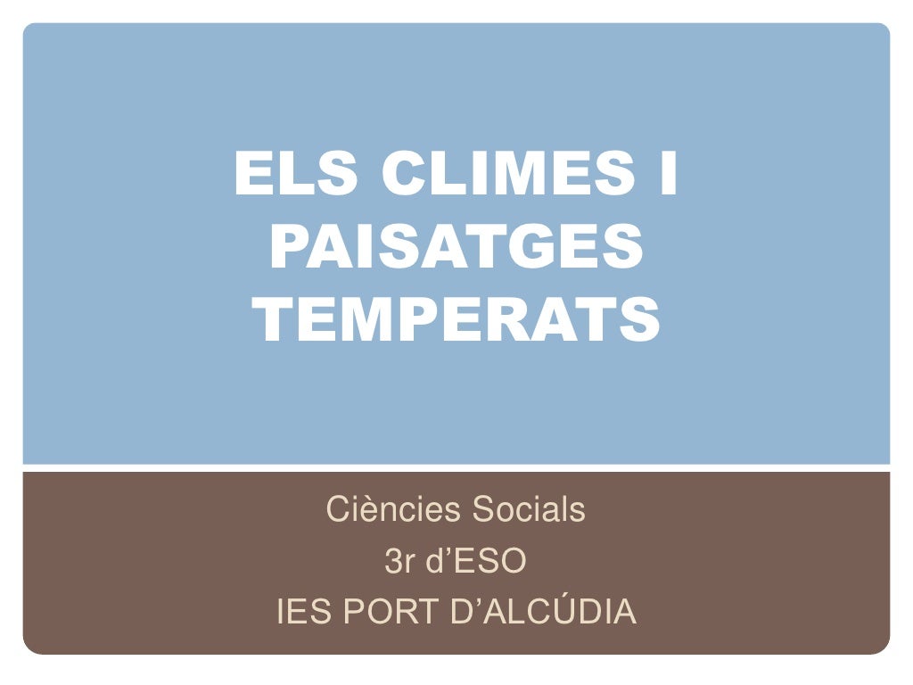 Els climes i paisatges temperats