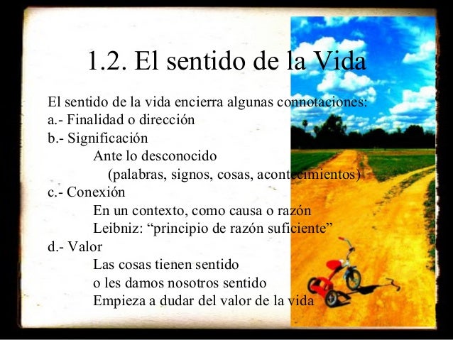 Que Es El Sentido De La Vida