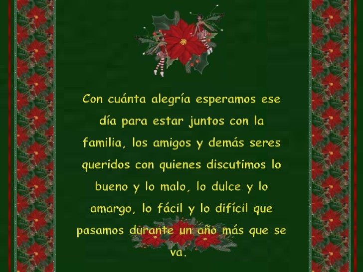 Con cuánta alegría esperamos ese día para estar juntos con la familia, los amigos y demás seres queridos con quienes discu...