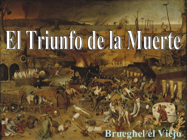 El triunfo de la muerte. Brueghel