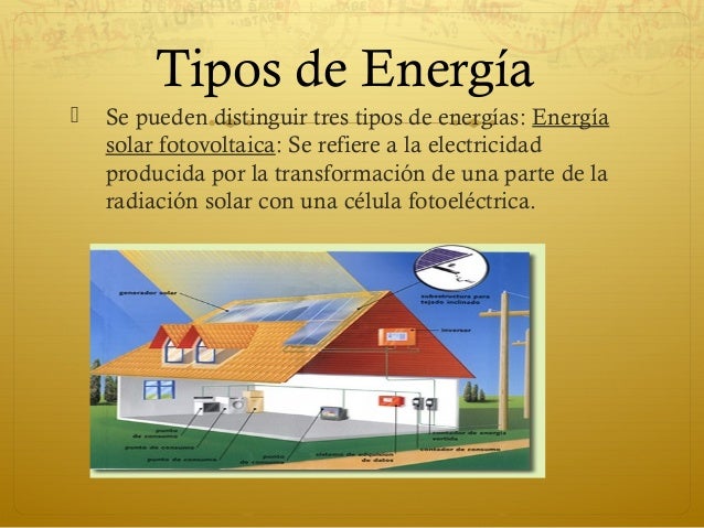 tipos de energía se pueden distinguir tres tipos de energías tipos de energía se pueden distinguir tres tipos de energías