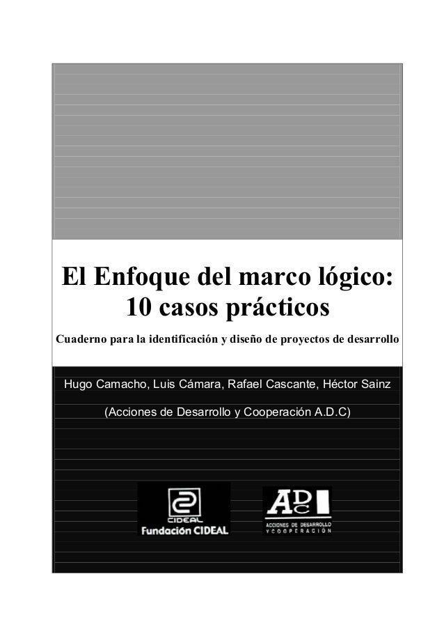 ENFOQUE MARCO LOGICO enfoque marco logico: