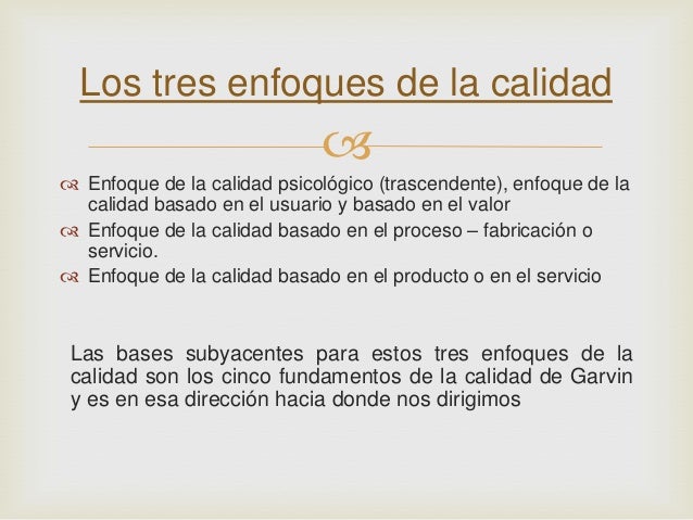 Cuales Son Los Enfoques De La Calidad