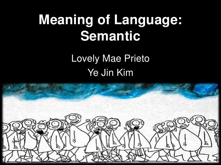 Semantics The Meaning of Language