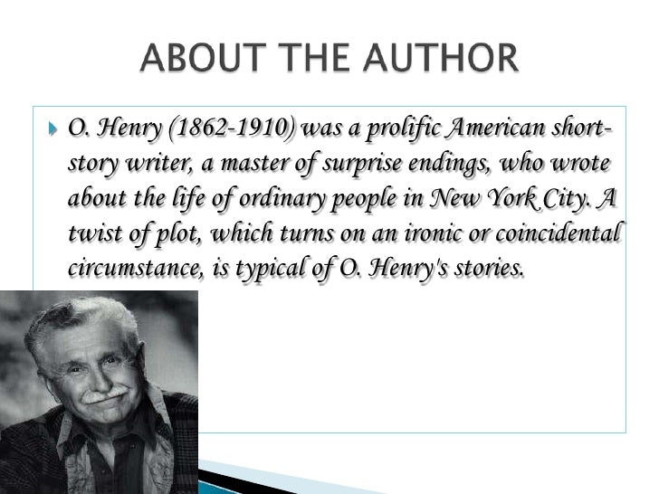 o. henry ending essay Home samples essay about o’henry essay about o'henry, essay on o'henry, o'henry, o'henry bartleby paper o’connor’s ending essay rss feed google. o. henry ending essay Home samples essay about o’henry essay about o'henry, essay on o'henry, o'henry, o'henry bartleby paper o’connor’s ending essay rss feed google.