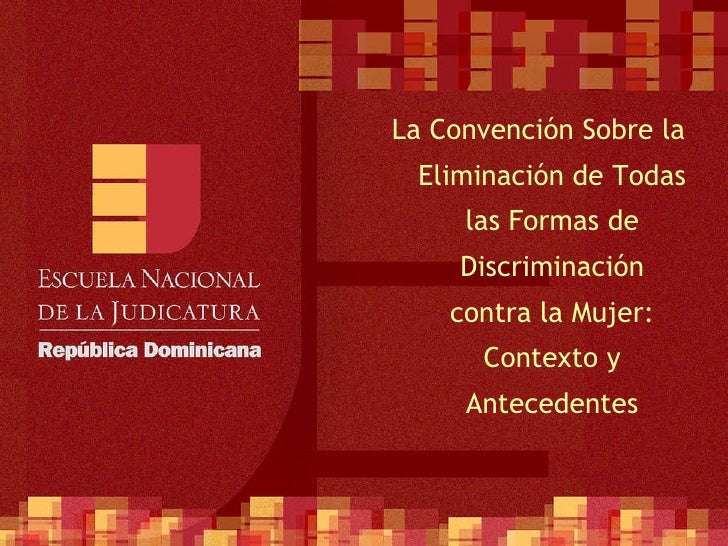 ENJ300 La Convención Sobre la Eliminación de Todas las ENJ300 La Convención Sobre la Eliminación de Todas las