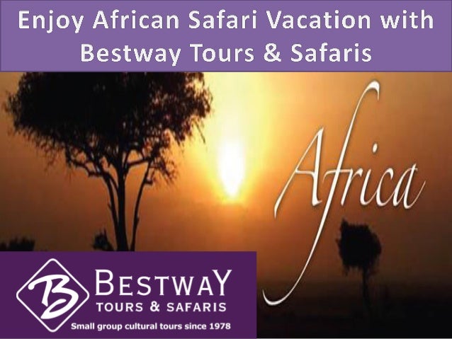Bestway Tours And Safaris Bestway Tours And Safaris
