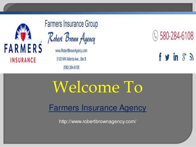 Welcome ToFarmers Insurance Agencyhttp://www.robertbrownagency.com/