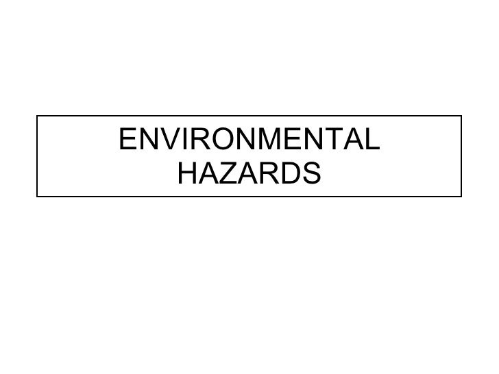 Environmental Hazards