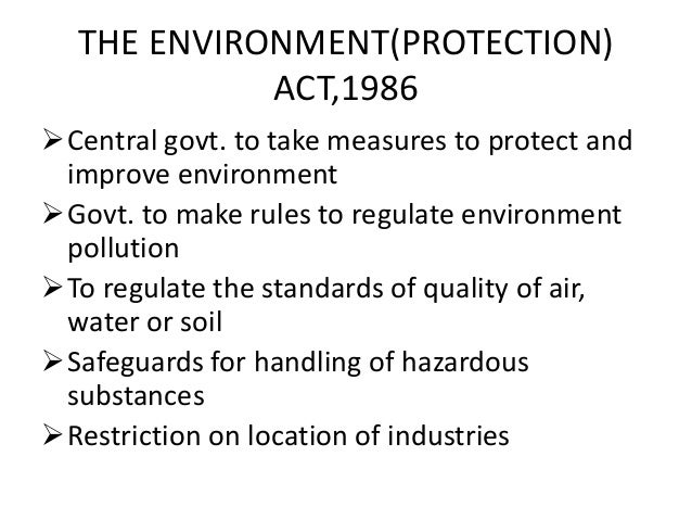 essay on environmental protection act 1986 Enviornmental protection act 1986 1 by : charu to enact general law on environmental protection which could coveruncovered gaps in the areas of major. essay on environmental protection act 1986 Enviornmental protection act 1986 1 by : charu to enact general law on environmental protection which could coveruncovered gaps in the areas of major.