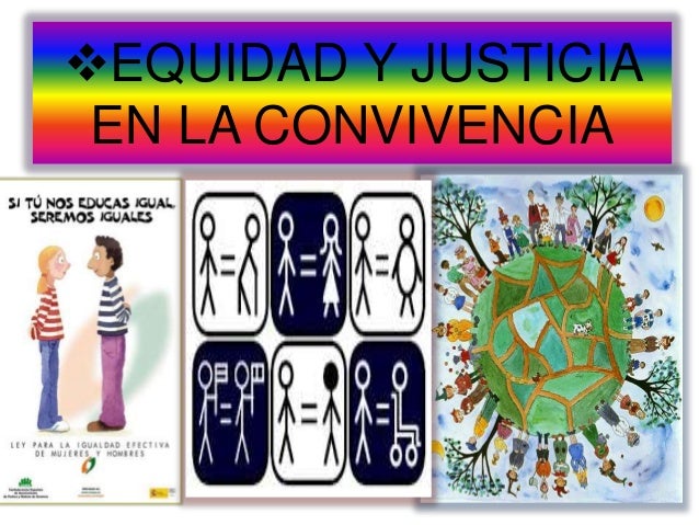 Equidad y justicia en la convivencia