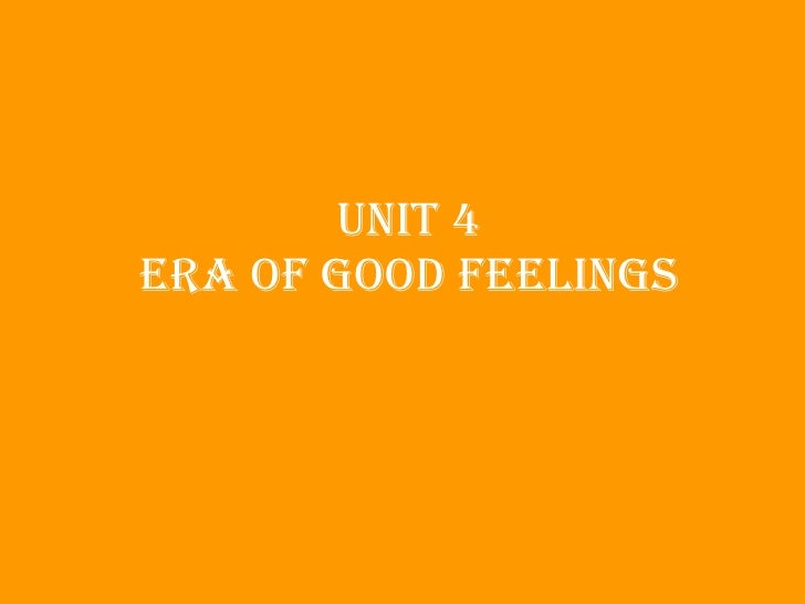 era of good feeling accuracy dbq Era of good feelings, also called era of good feeling, national mood of the united states from 1815 to 1825, as first described by the boston columbian. era of good feeling accuracy dbq Era of good feelings, also called era of good feeling, national mood of the united states from 1815 to 1825, as first described by the boston columbian.