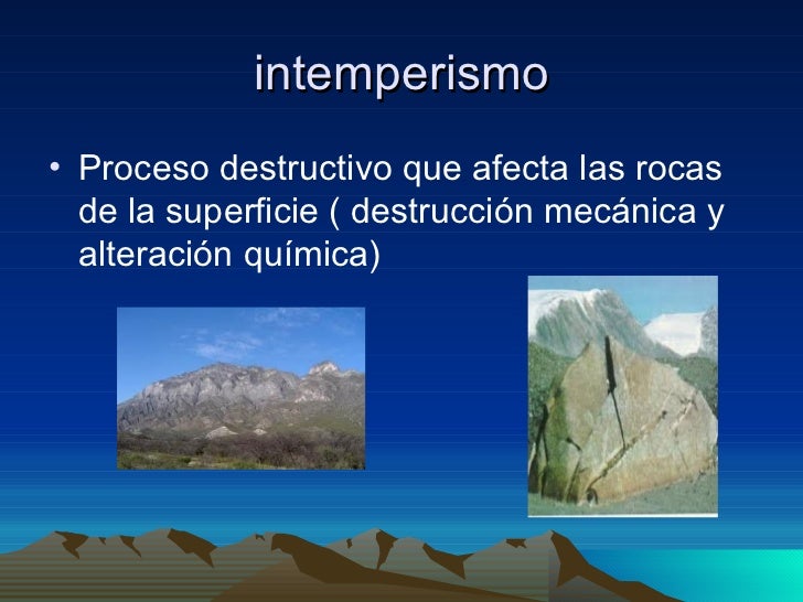 Erosión e intemperismo