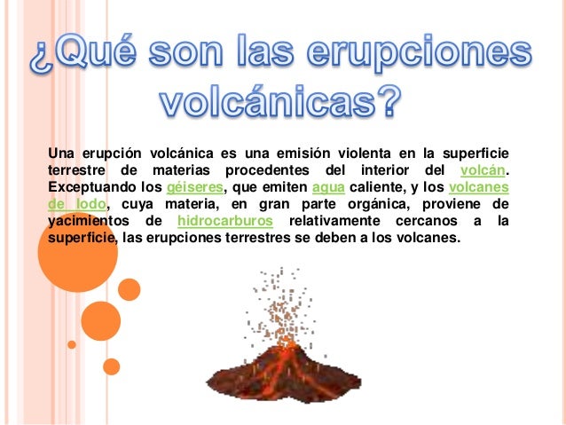 Escribe 4 Beneficios De Una Erupción Volcánica
