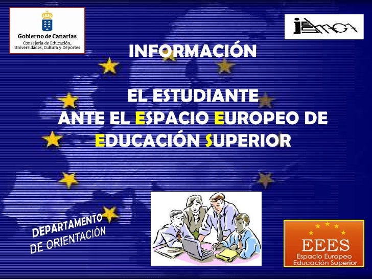 ESPACIO EUROPEO DE EDUCACION SUPERIOR espacio europeo de educacion superior: