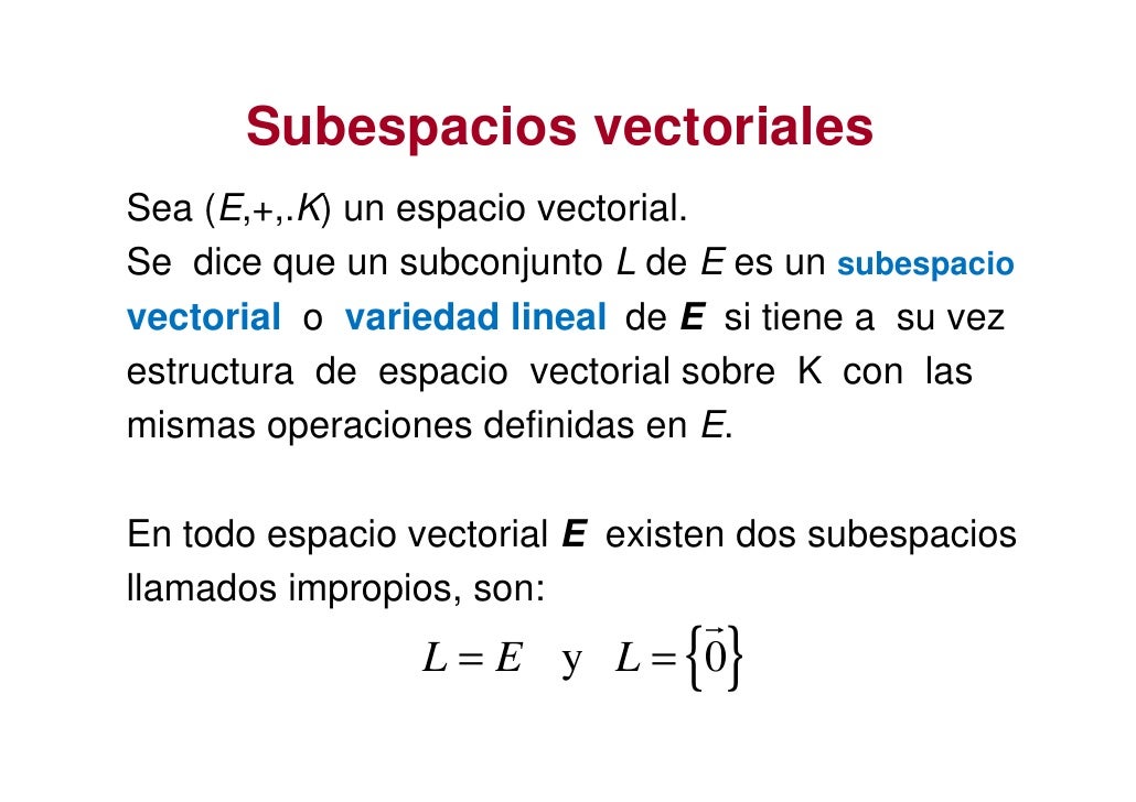 Espacios vectoriales Espacios vectoriales