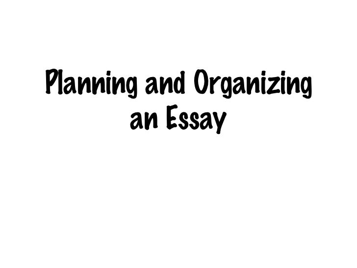 Organizing an essay
