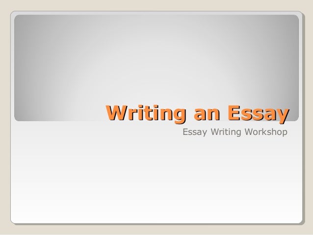 essay writing workshop powerpoint Looking for speech writing tips we can do better all the papers you get at get-essaycom are meant for research purposes only. essay writing workshop powerpoint Looking for speech writing tips we can do better all the papers you get at get-essaycom are meant for research purposes only.