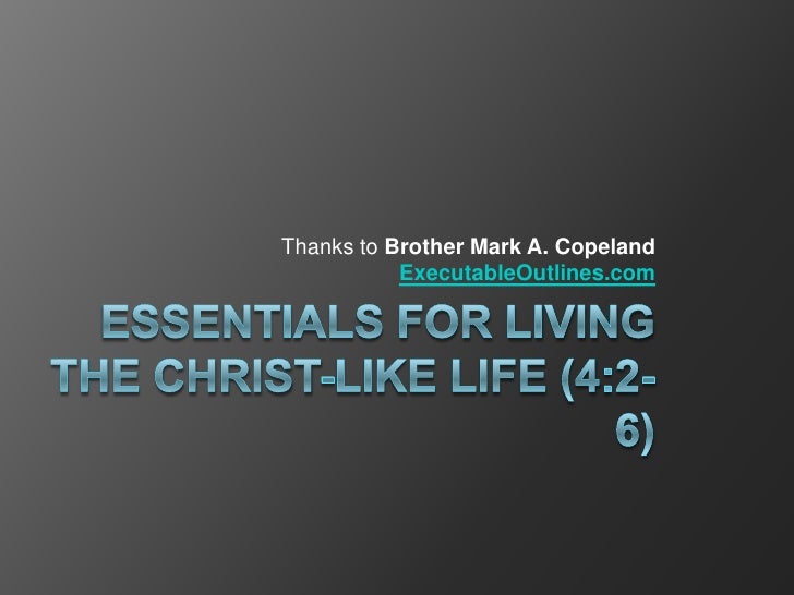 Essential for Living the Christlike Life
