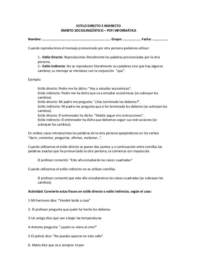ESTILO DIRECTO INDIRECTO estilo directo indirecto: