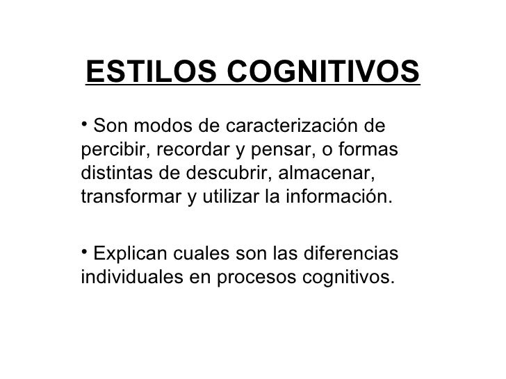 ESTILO COGNITIVOS APRENDIZAJE estilo cognitivos aprendizaje: