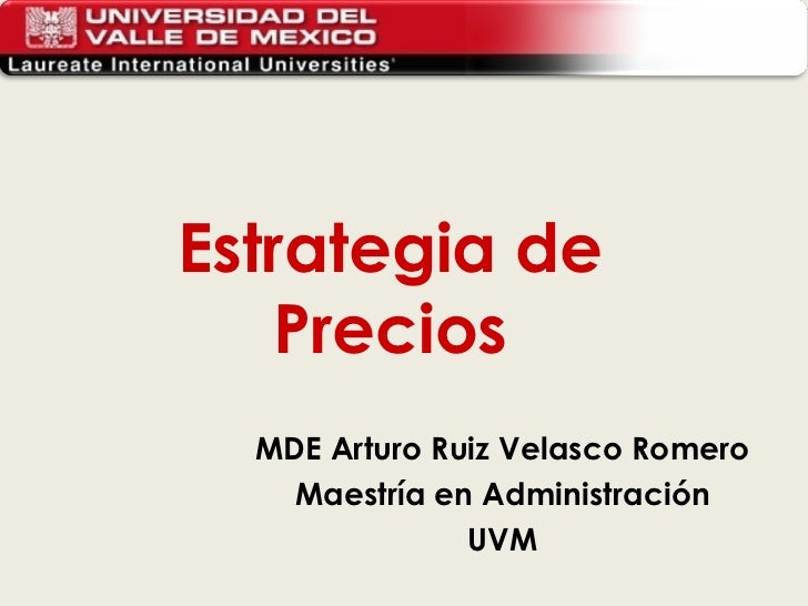 ESTRATEGIA DE PRECIOS estrategia de precios:
