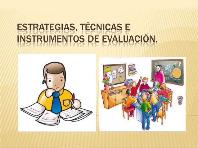Estrategias Técnicas E Instrumentos De Evaluación es.slideshare.net