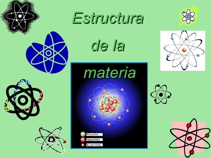 Estructura De La Materia Estructura De La Materia
