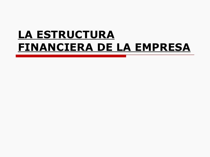 EMPRESA ESTRUCTURA empresa estructura:
