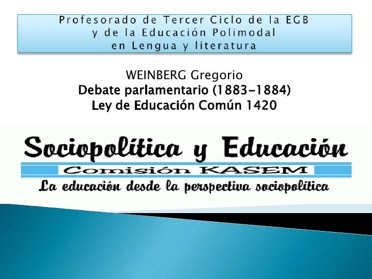 LEY DE EDUCACION 1420 ley de educacion 1420: