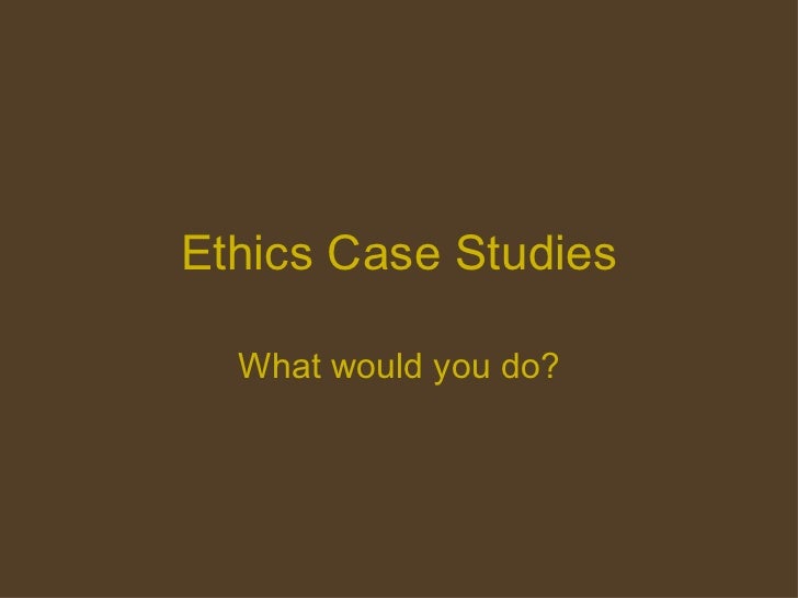 case studies in ethics psychology case studies in ethics psychology