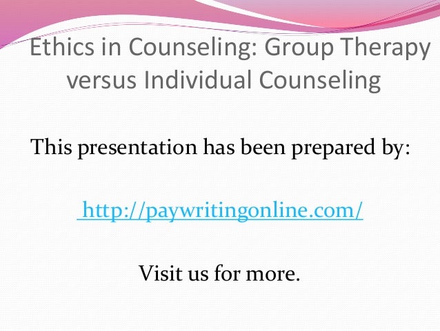Ethical Issues Of Group Therapy And Individual