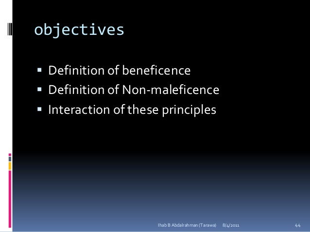 an example of beneficence vs nonmaleficence Looking for online definition of beneficence in the medical dictionary beneficence (sometimes called the principle of nonmaleficence for example, there were. an example of beneficence vs nonmaleficence Looking for online definition of beneficence in the medical dictionary beneficence (sometimes called the principle of nonmaleficence for example, there were.