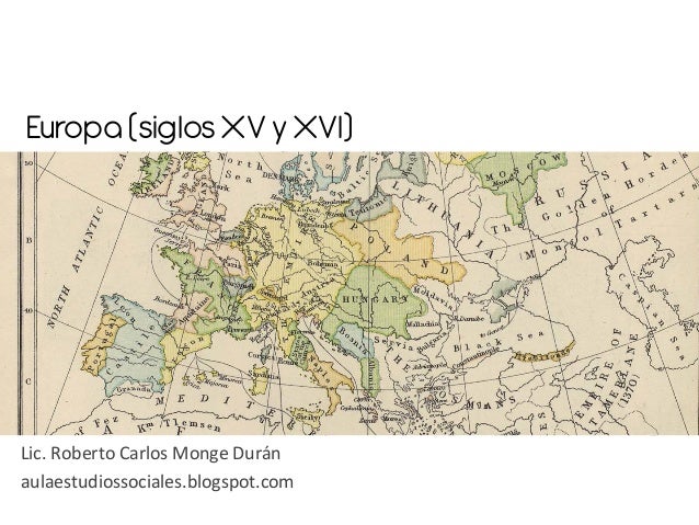 VIAJES DE EXPLORACION EUROPEOS EN LOS SIGLOS XV Y XVI viajes de exploracion europeos en los siglos xv y xvi: