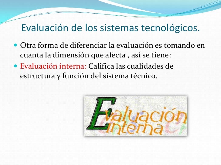 Evaluación interna y externa de los sistemas tecnológicos