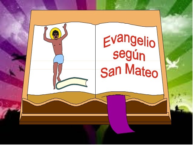 EVANGELIO MATEO evangelio mateo: