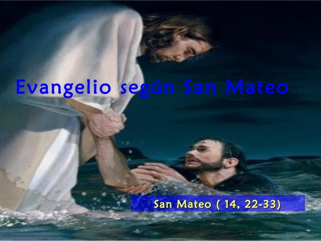 EVANGELIO MATEO evangelio mateo: