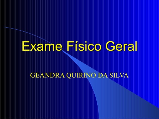 Roteiro exame fisico