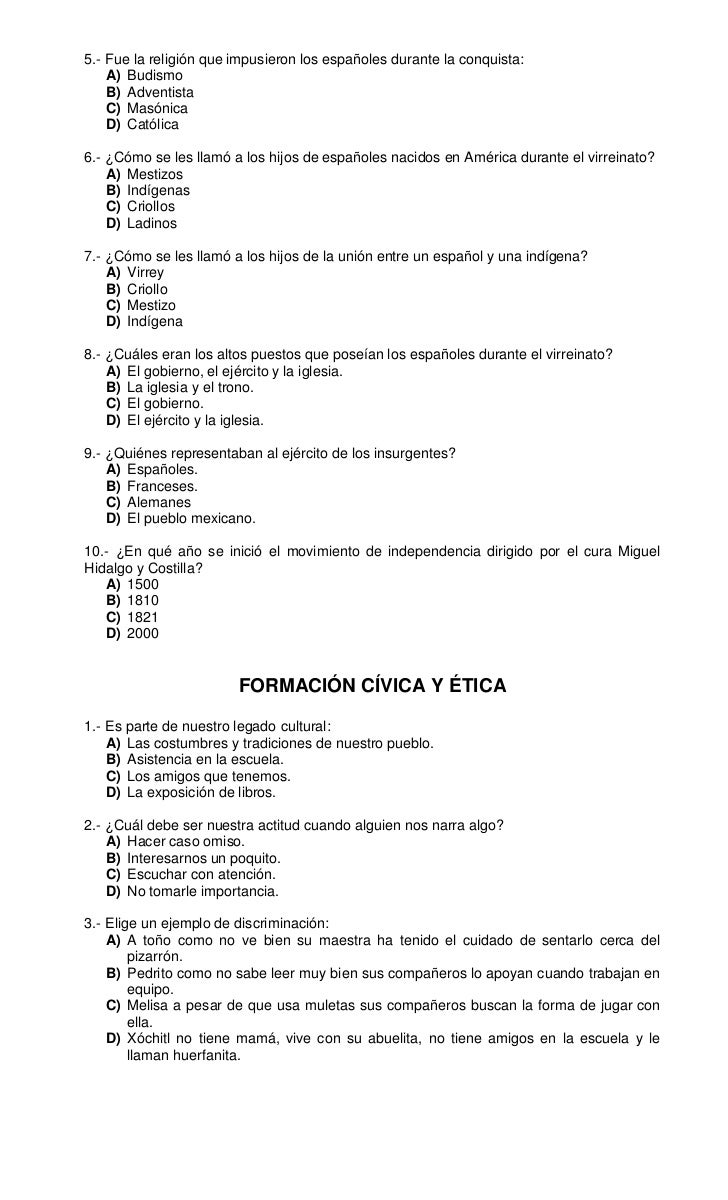 5.- Fue la religión que impusieron los españoles durante la conquista:    A) Budismo    B) Adventista    C) Masónica    D)...