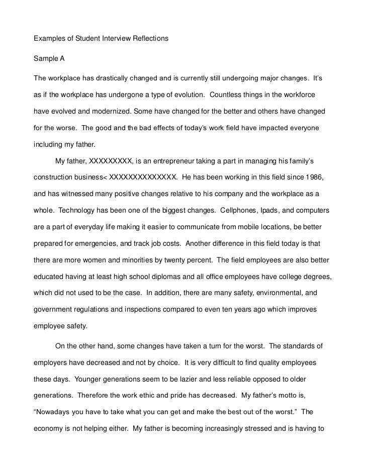 Interview Essays Examples Examples of student interview reflections Examples of Student Interview ReflectionsSample AThe workplace has drastically changed and