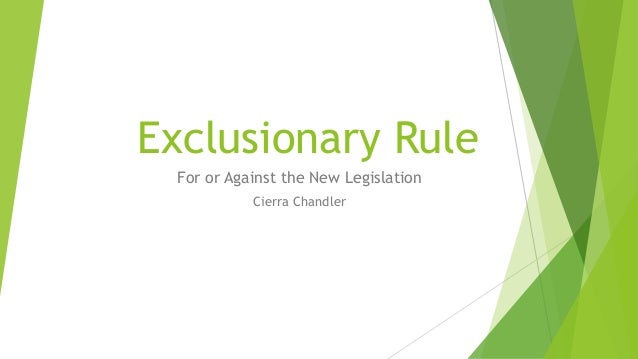 the exclusionary rule Exclusionary rule definition is - a legal rule that bars unlawfully obtained evidence from being used in court proceedings a legal rule that bars unlawfully obtained evidence from being used in court proceedings. the exclusionary rule Exclusionary rule definition is - a legal rule that bars unlawfully obtained evidence from being used in court proceedings a legal rule that bars unlawfully obtained evidence from being used in court proceedings.