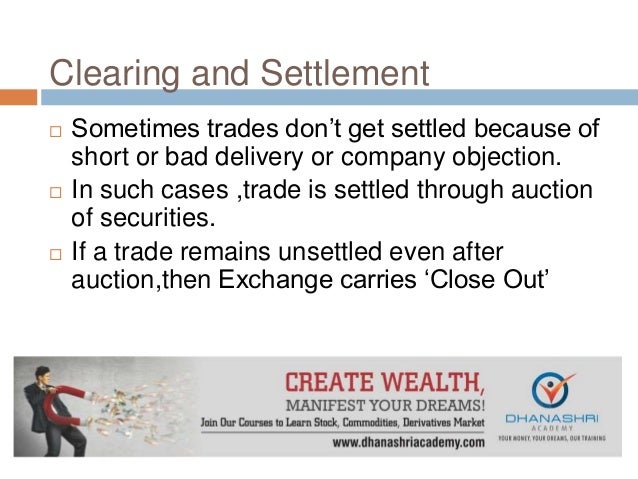 Trading and settlement system in stock exchanges