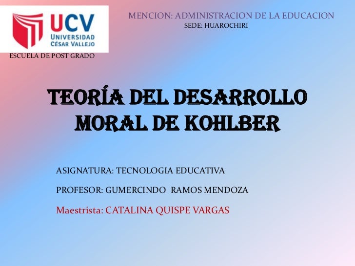 DESARROLLO MORAL SEGUN KOHLBERG desarrollo moral segun kohlberg: