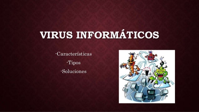 VIRUS Y SUS CARACTERISTICAS virus y sus caracteristicas: