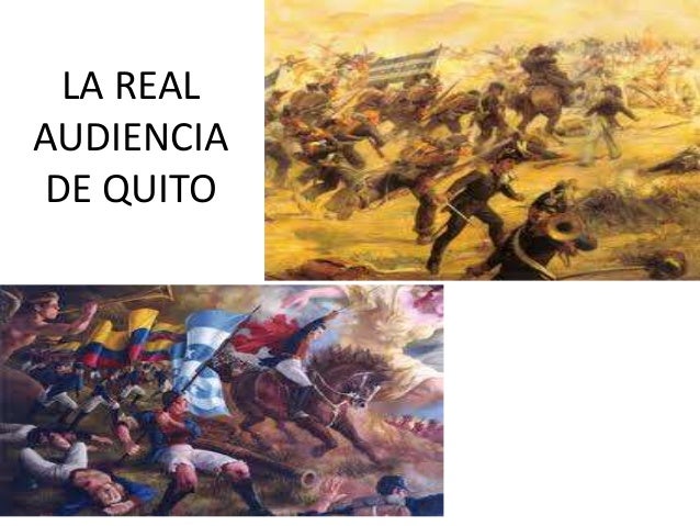 Resultado de imagen para LA REAL AUDIENCIA DE QUITO.